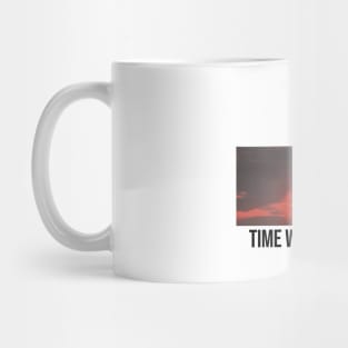 time won't let me Mug